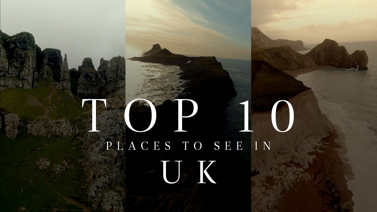 Top 10 Destinations You Must See in UK | United Kingdom