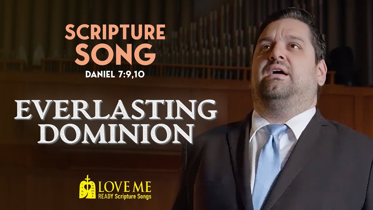Scripture Song DANIEL 7:9,10 - Everlasting Dominion | LOVE ME
