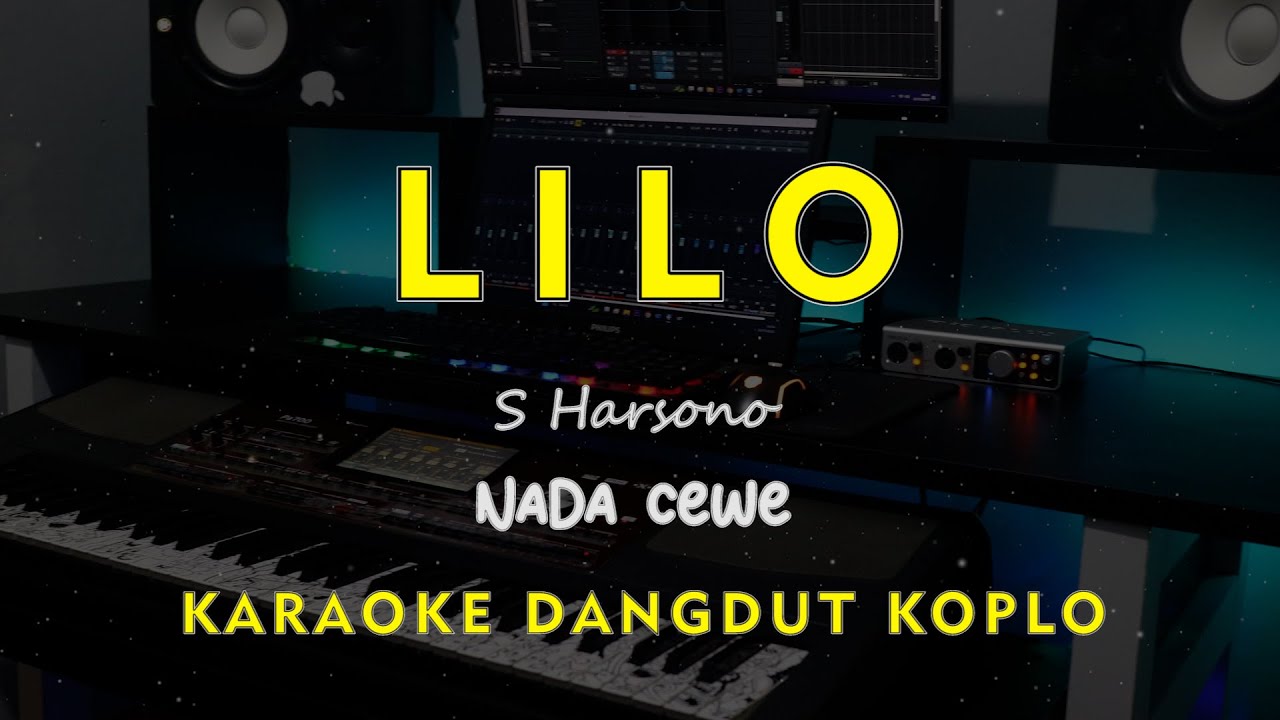 LILO // S Harsono // KARAOKE DANGDUT KOPLO NADA CEWE ( FEMALE )