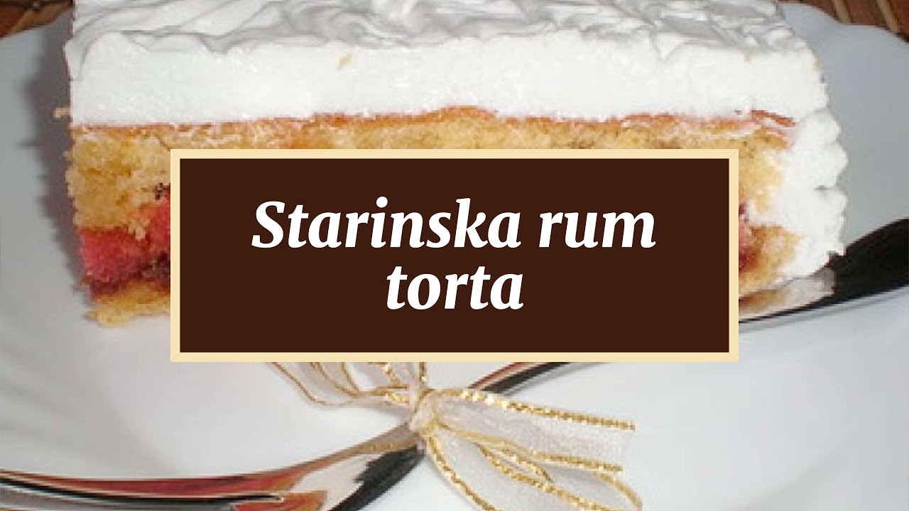 Starinska rum torta