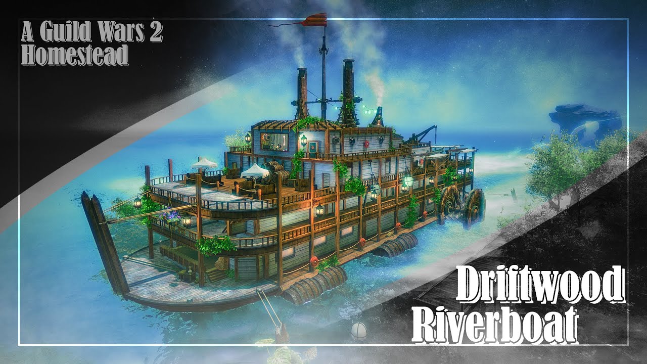 Driftwood Riverboat - A Guild Wars 2 Homestead