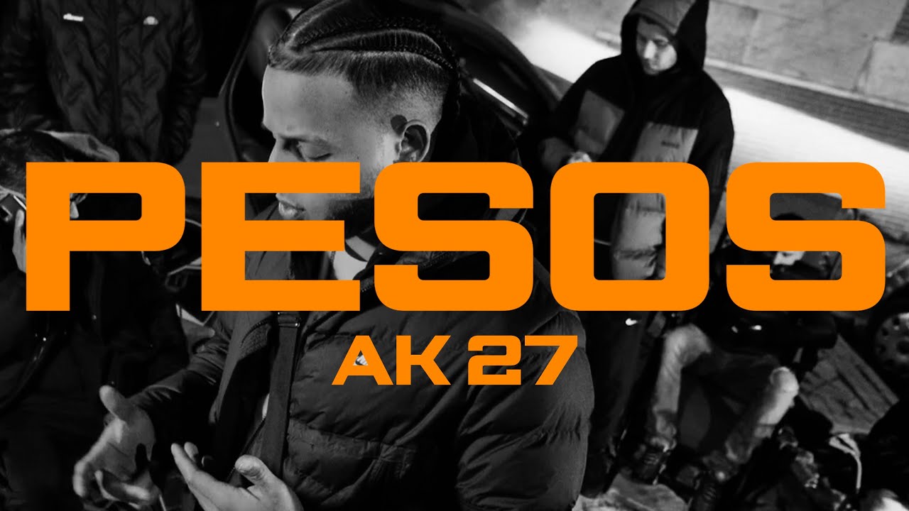 AK 27 - PESOS (Music Video)