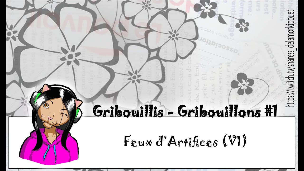 Griboullis - Gribouillons #1 ----- Feux d'Artifices (Version 1)