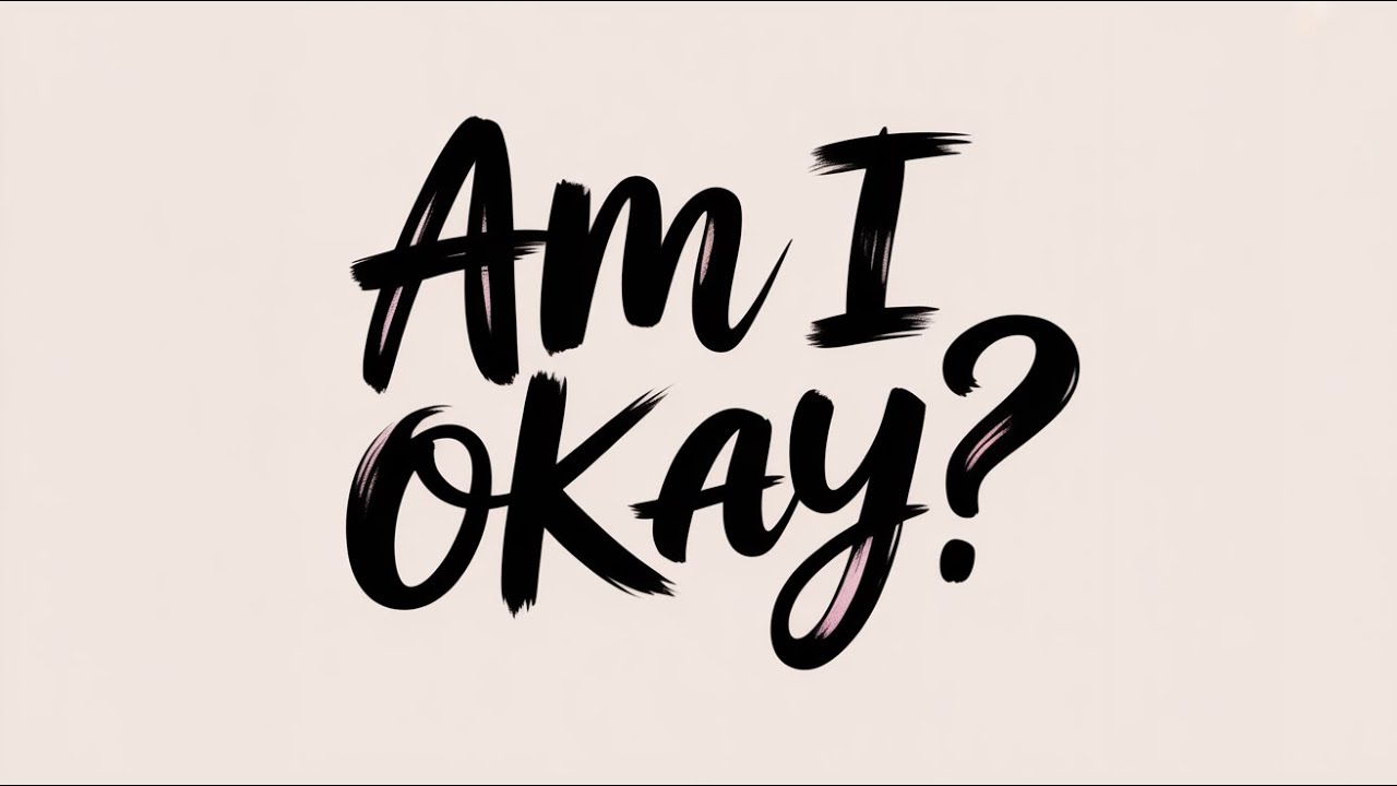Am I Okay? | Heart-Touching Sad Lyrics
