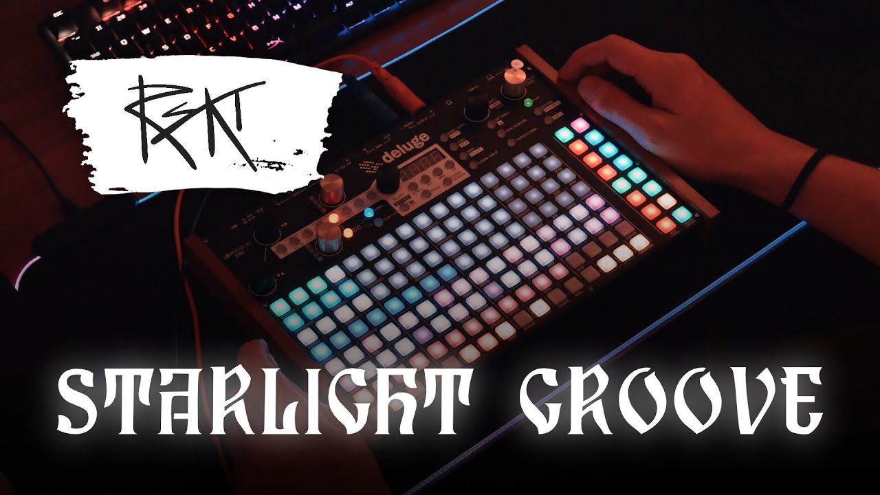 Starlight Groove - RSKT (Synthstrom Deluge)