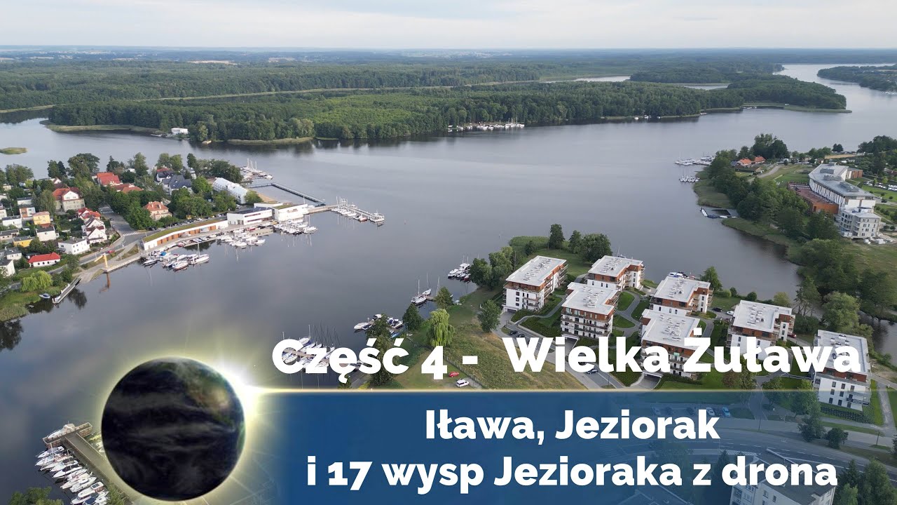 2024. Dron 4K. Część 4 - Wielka Żuława. Iława, Jeziorak i 17 wysp Jezioraka z drona