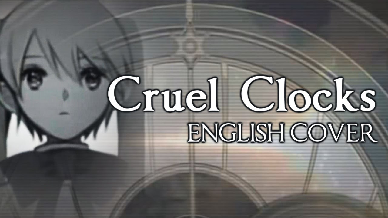 【Zoozbuh】Cruel Clocks (ENGLISH Cover)