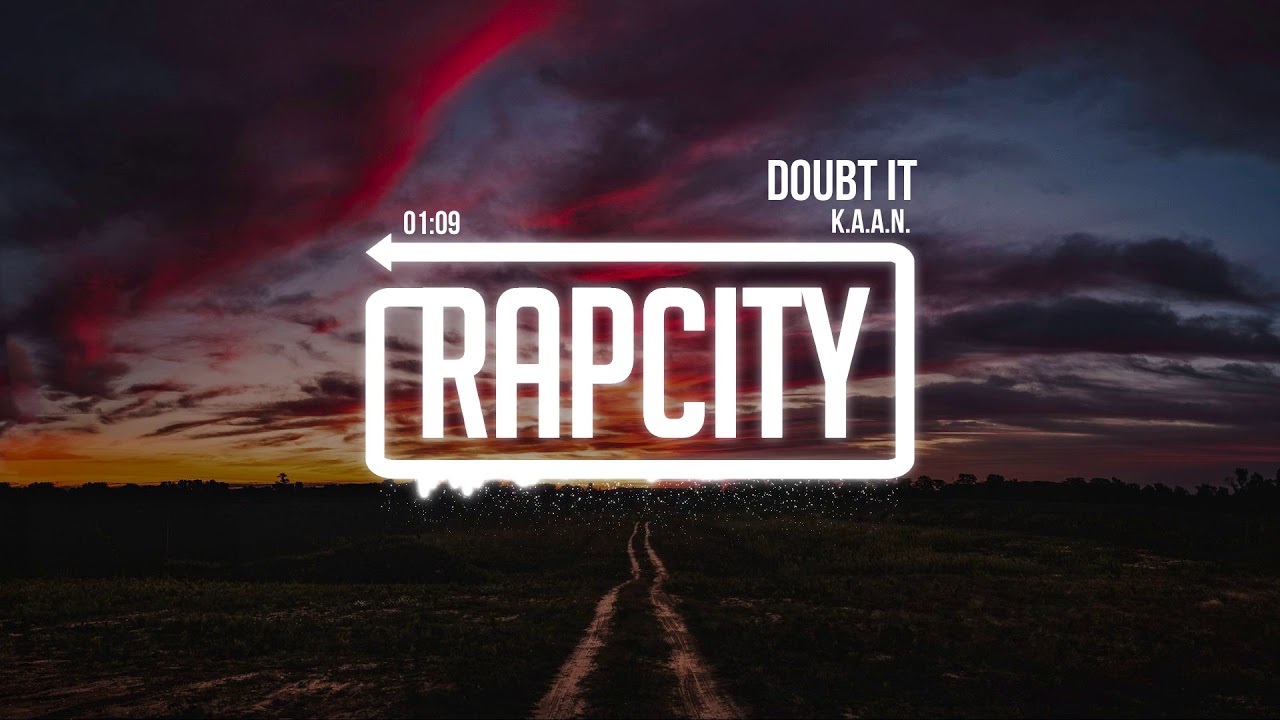 K.A.A.N. - Doubt It (Prod. By Cartunebeatz)
