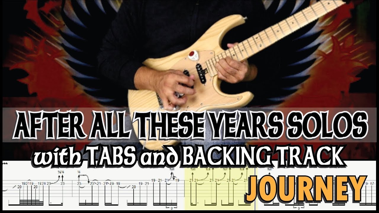 JOURNEY | AFTER ALL THESE YEARS GUITAR SOLOS with TABS and BACKING TRACK | ALVIN DE LEON (2019)