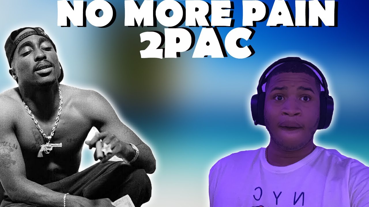 2PAC NO MORE PAIN REACTION