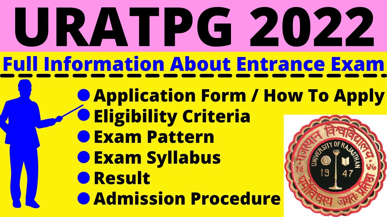All About URATPG 2022: Notification, Dates, Application, Eligibility, Pattern, Syllabus, Admit Card
