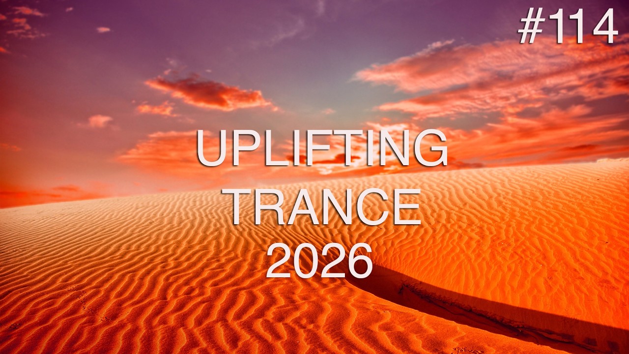 🎵 Uplifting Trance Mix #114 🔸 February 2026 🔸 OM TRANCE