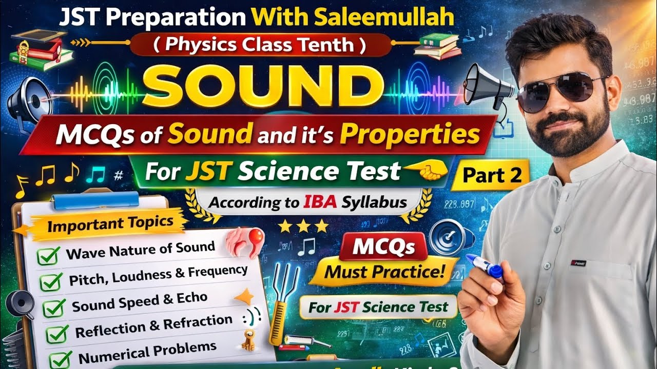 Sound MCQs Part 2 | Sound and Its Properties | Class 10 Physics | JST Science Test Preparation | 