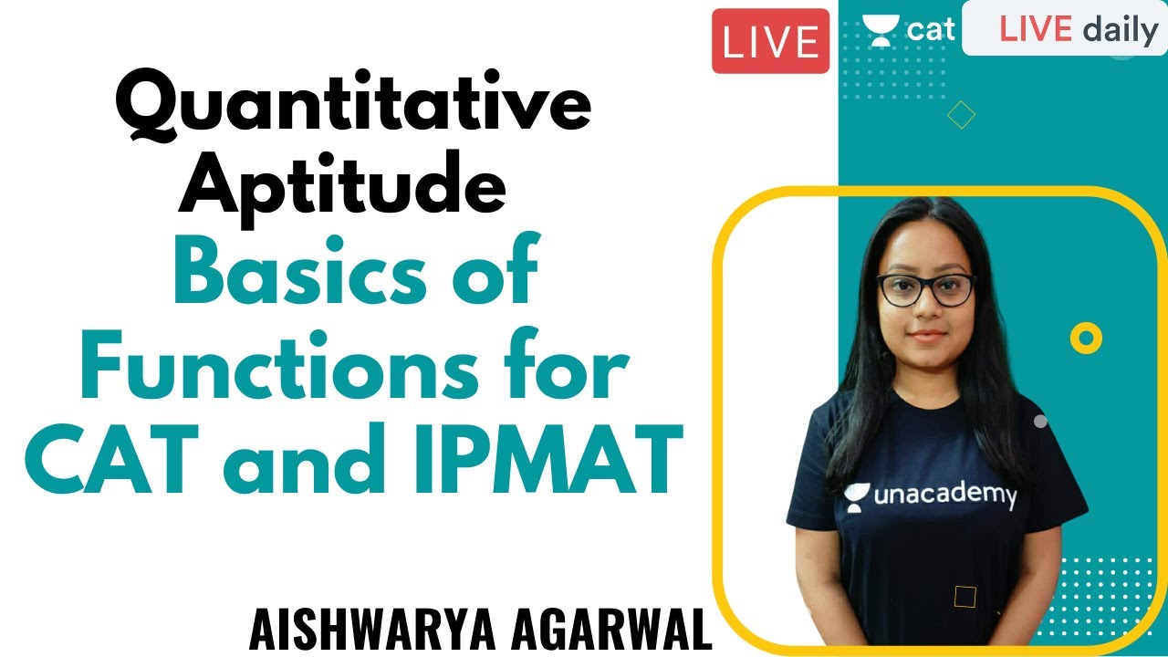Basics of Functions for CAT and IPMAT | Aishwarya Agarwal