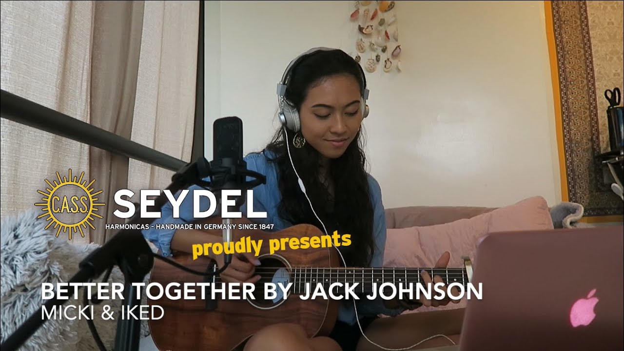 Better Together  - Jack Johnson cover by Micki & Iked - feat. SEYDEL-Harmonicas