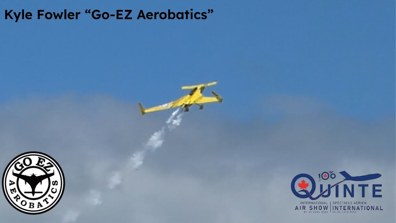 Kyle Fowler “Go-EZ Aerobatics” - 2024 Quinte International Airshow
