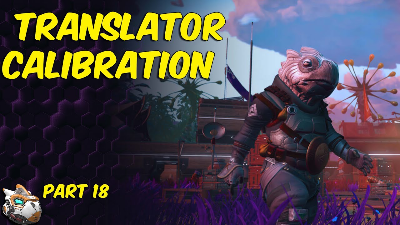 Translator Calibration | No Man's Sky Beginners Guide 2025 Part 18