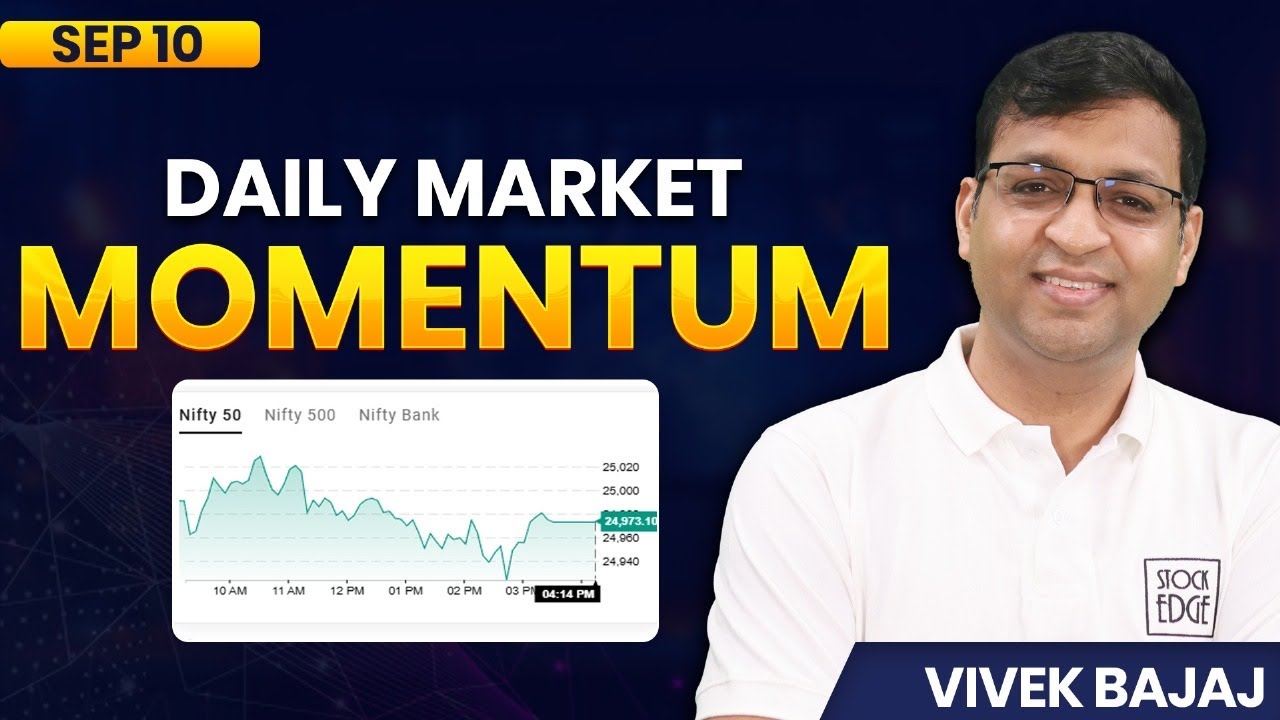Market Momentum 10 Sep | Vivek Bajaj