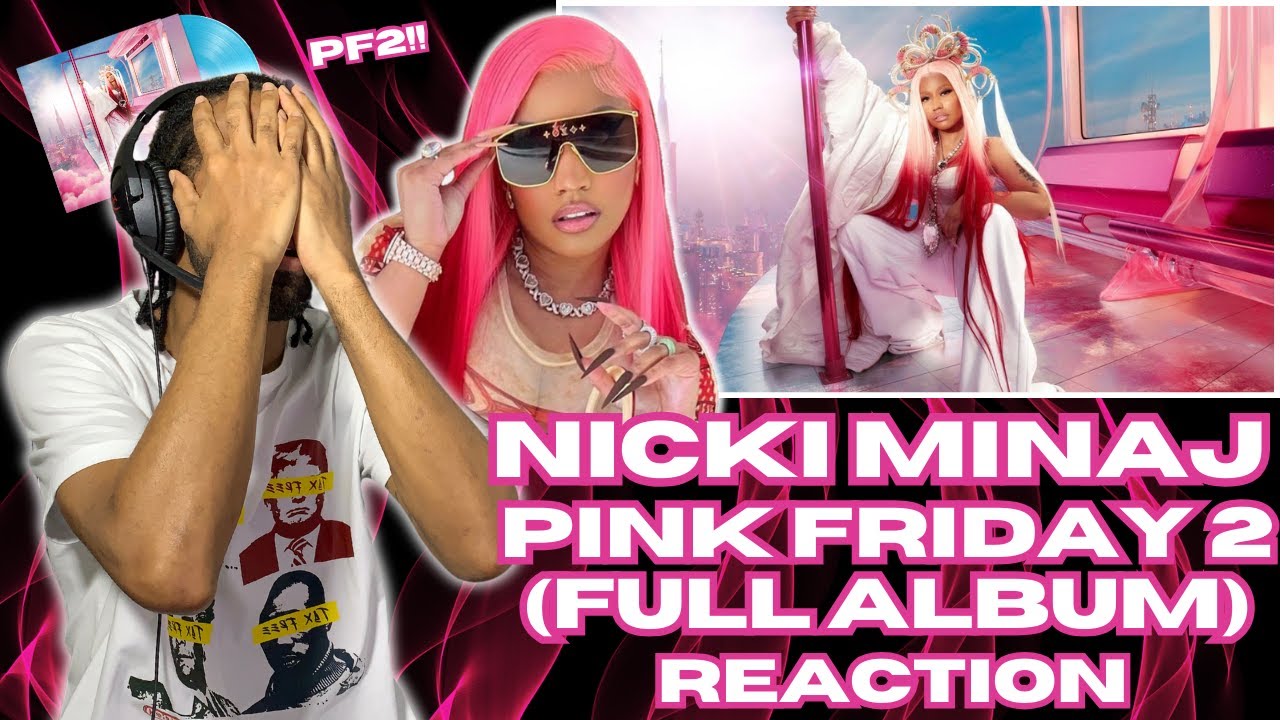 Nicki Minaj - Pink Friday 2 (Full Album) REACTION