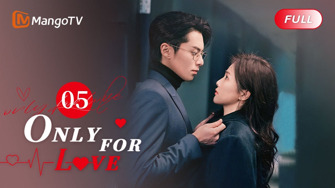 【PH SUB】EP05 | 💗Bai Lu's love message to Dylan Wang 💌 | Only For Love | MangoTV Philippines