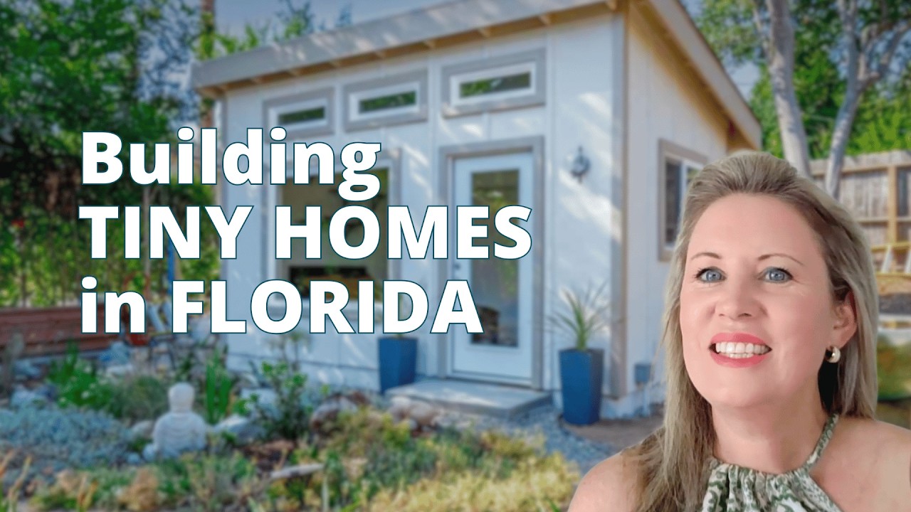 Building Tiny Homes in Florida: What You Need to Know