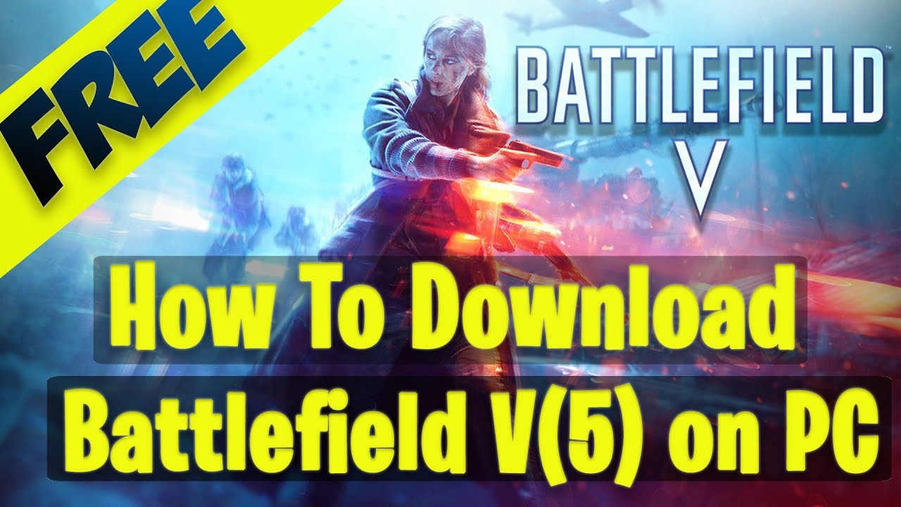 How to Download Battlefield 5 on PC for FREE (this is video is outdated )
