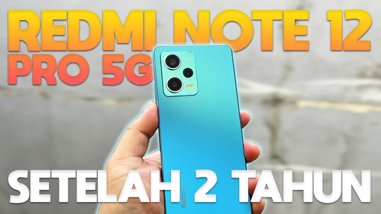 REDMI NOTE 12 PRO 5G | SETELAH 2 TAHUN PEMAKAIAN 🫣