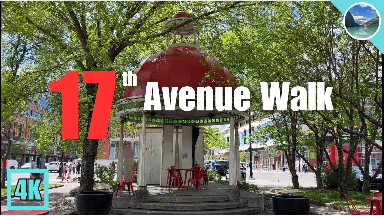 Calgary Walk 🇨🇦 17th Avenue Walk for Beginners