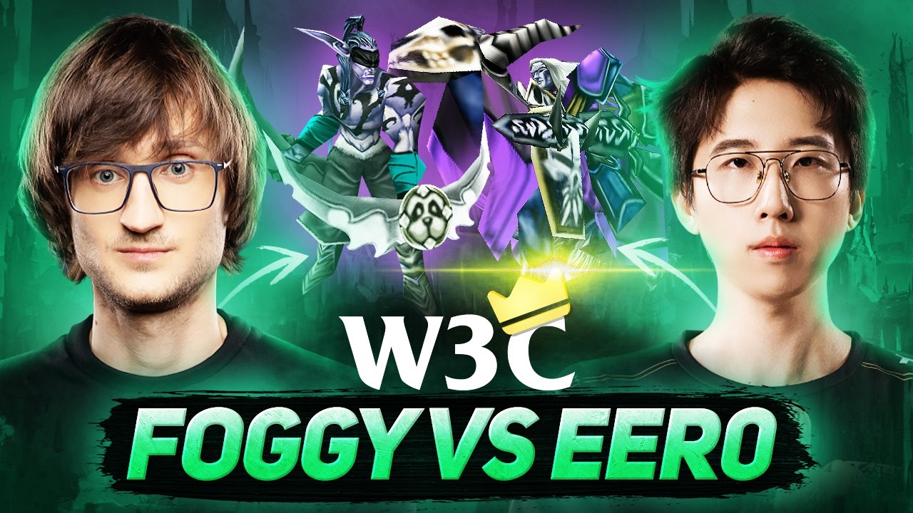 Гра проти ТОП гравця світу! Foggy vs Eer0 - W3C - Warcraft 3