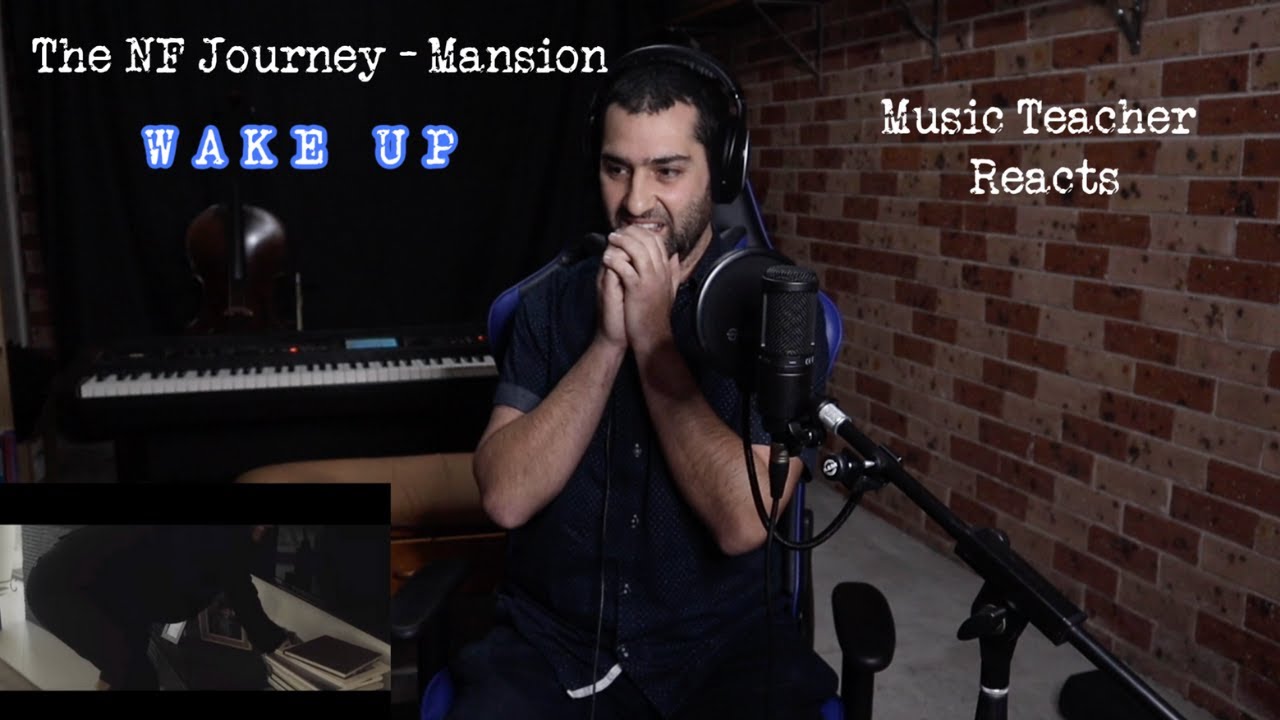NF - Wake up (Reactionalysis) - Music Teacher takes the NF Journey