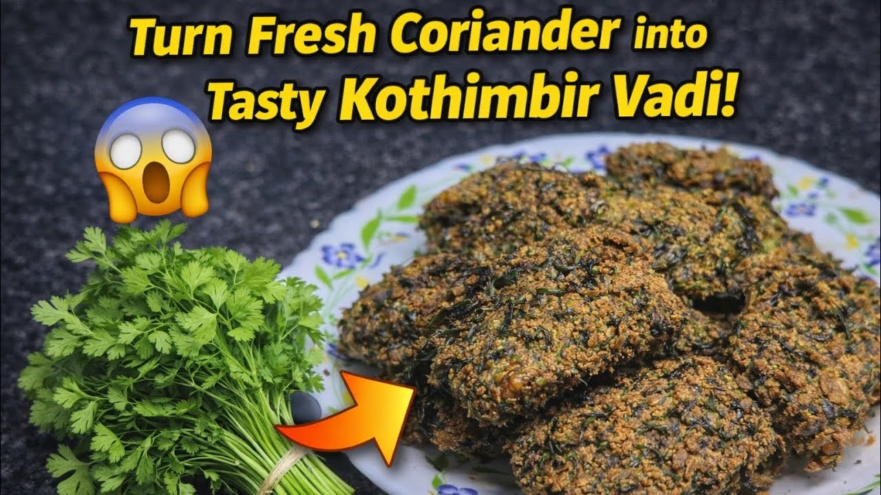 Kothimbir Wadi | Corriander Wadi