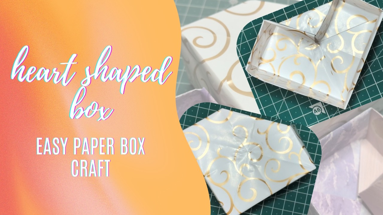 DIY Heart Shaped Paper Box | Easy Origami Heart Box