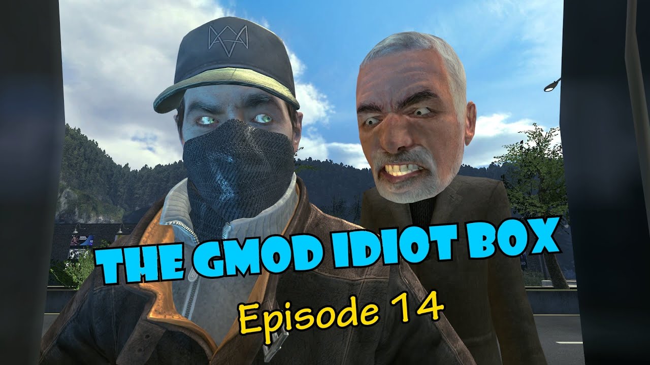 The GMod Idiot Box: Episode 14