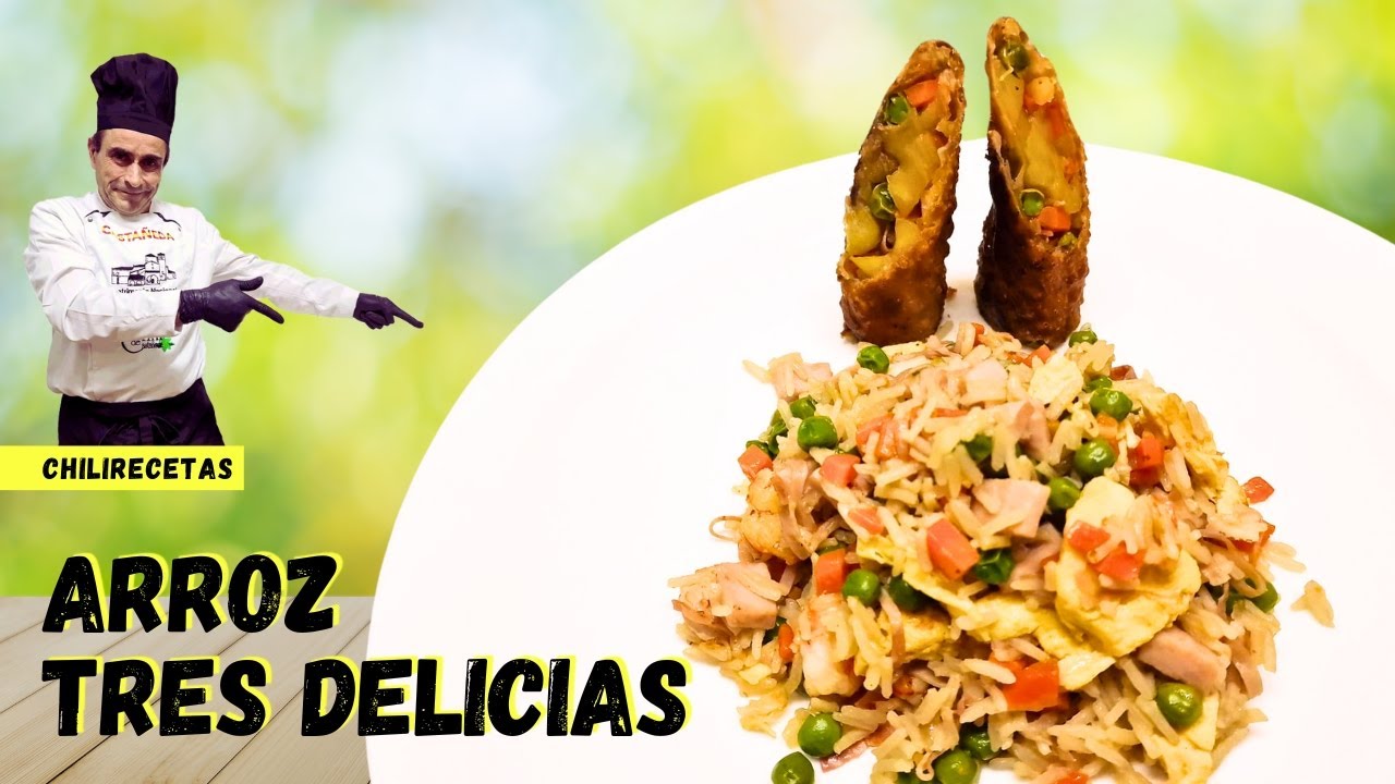 🍚 Arroz Tres Delicias: Receta Exclusiva con el toque del Chef 🥢| Chilirecetas