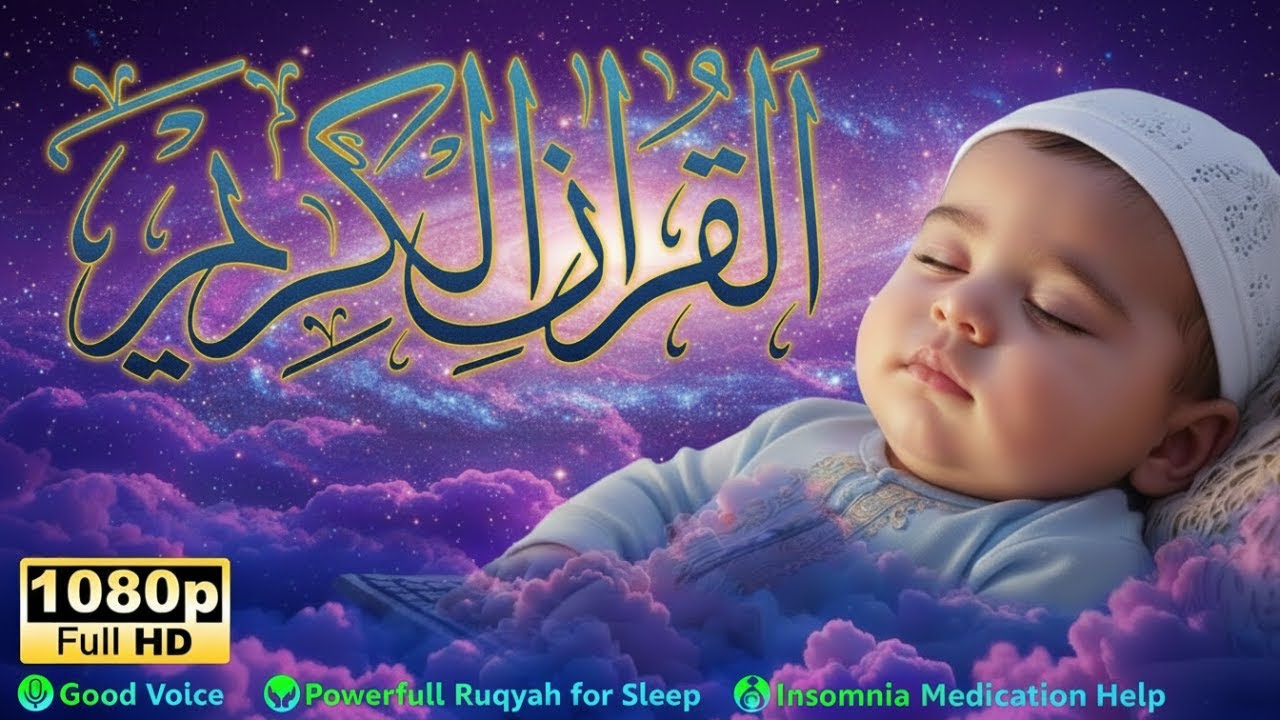Baby Sleep with Qur’an Ruqyah & Gentle Murottal Therapy Every Night