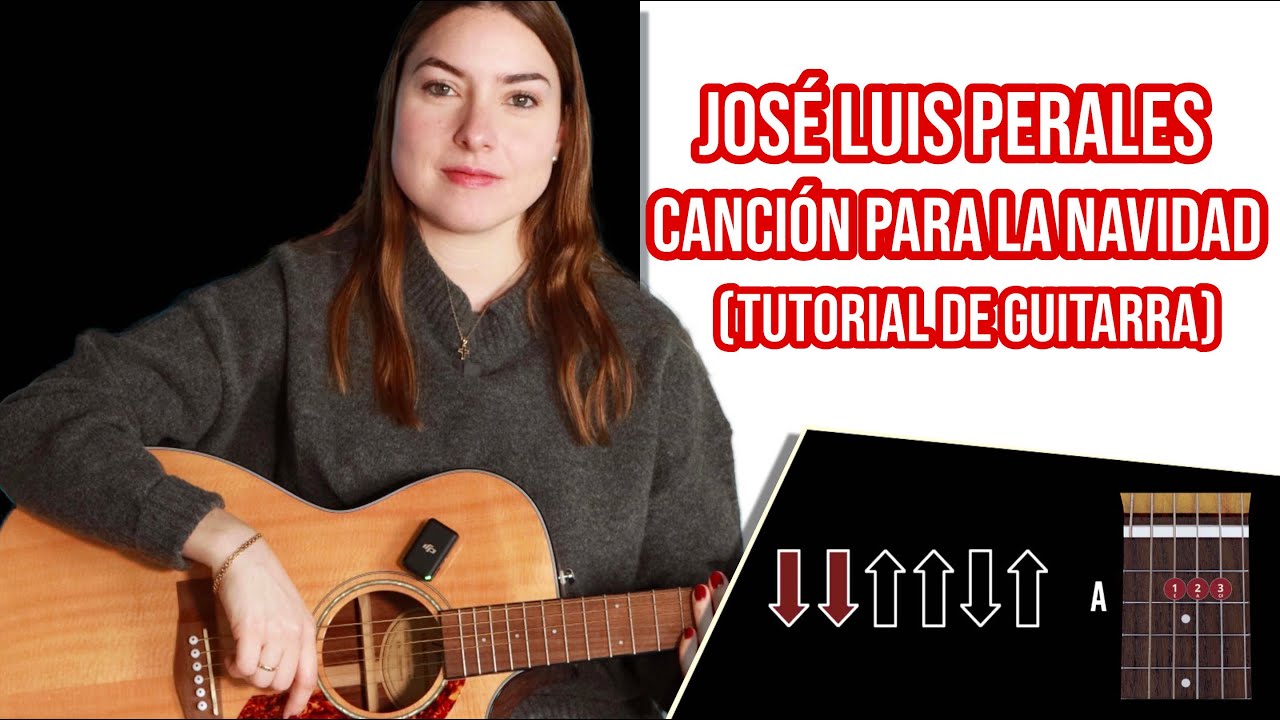 José Luis Perales - Canción Para La Navidad (Tutorial de Guitarra)