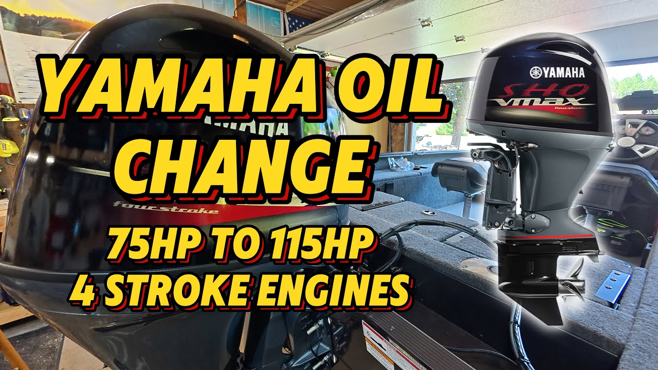 Yamaha Outboard Oil Change - 75HP, 90HP, 115HP 4 Stroke Motors