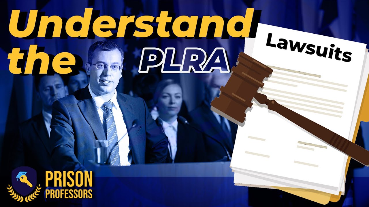 Understand the PLRA