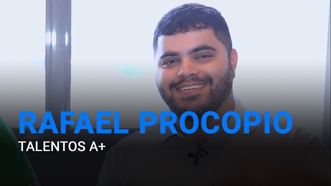 Talentos A+  ||  Rafael Procopio