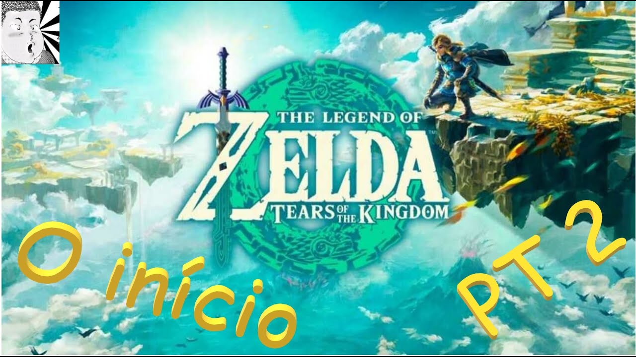 Habemus Zeldinha!!!! The Legend of Zelda Tears of the Kingdom O inicio de gameplay pt 2