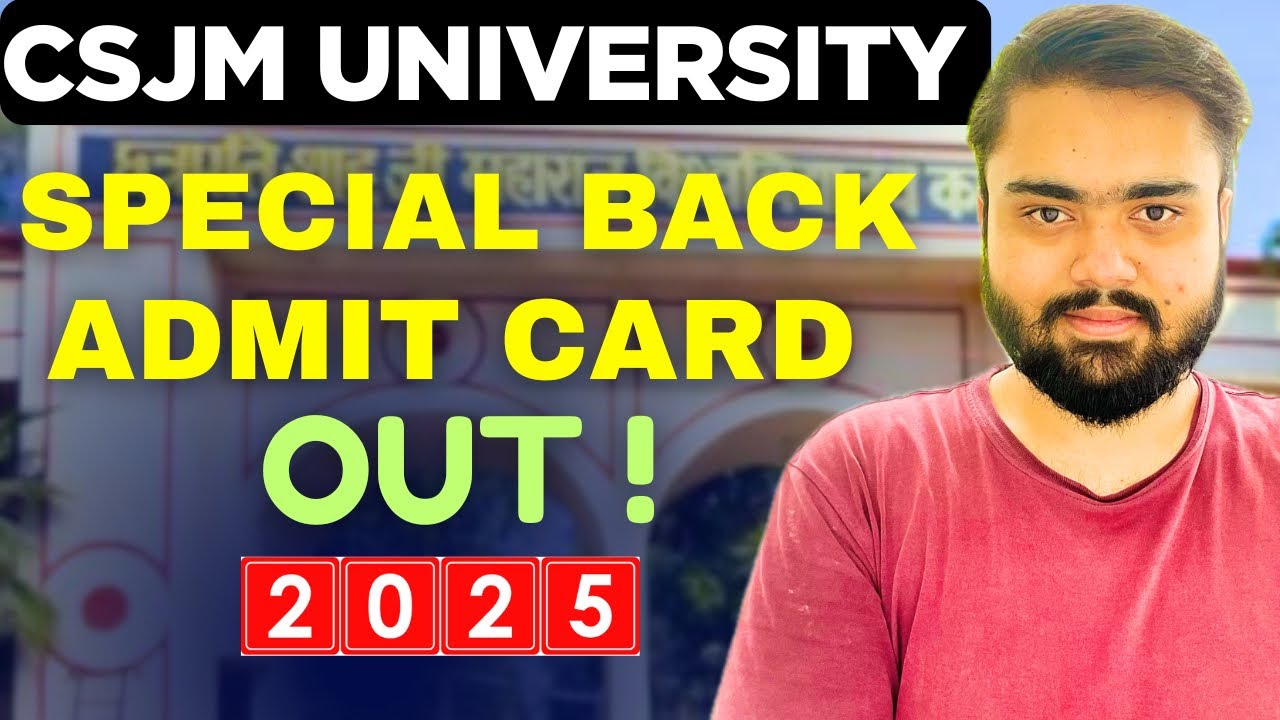CSJMU Special Back Paper Admit Card 2025 OUT🔥.CSJMU Supplementary Exam Admit Card 2025 Kaise Dekhe.