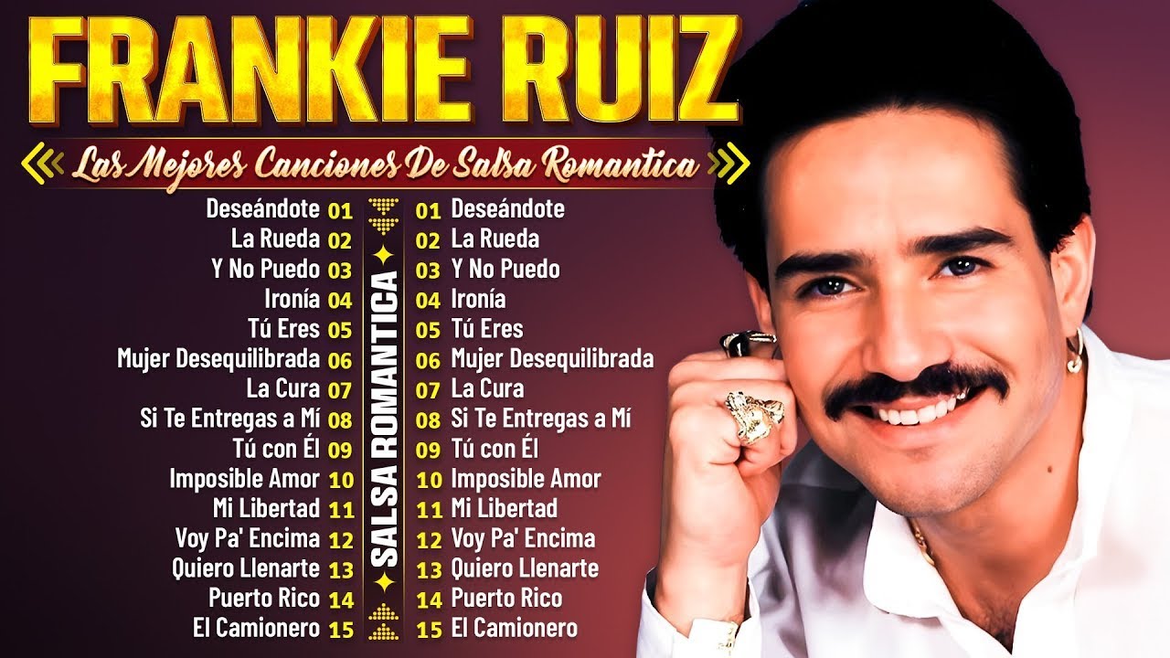 Frankie Ruiz Sus Grandes Cancíones 🌟 Lo Mejor Salsa Romantica De Frankie Ruiz 🌹 Mix De Salsa