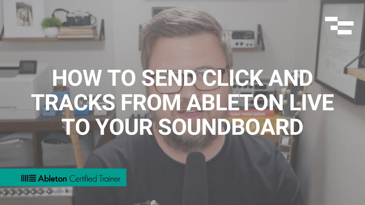 How to Send Click and Tracks from Ableton Live to your Soundboard
