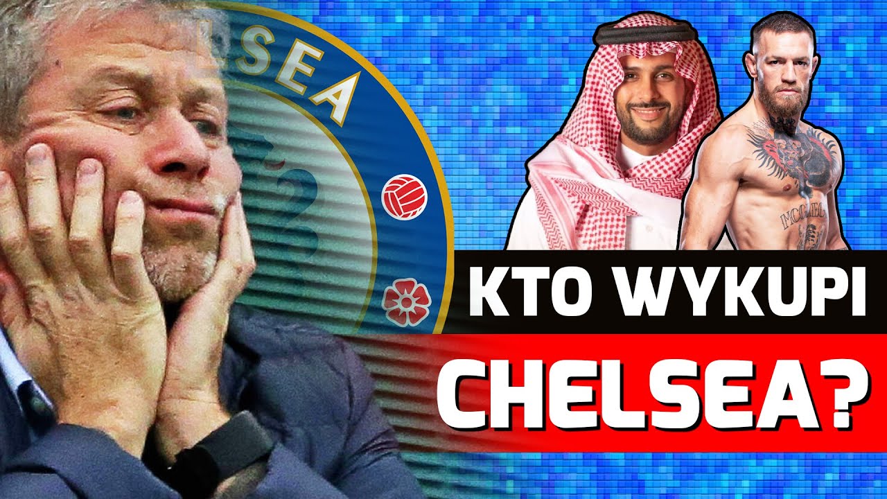 Kto KUPI Chelsea? Saudyjczycy, Amerykanie czy... Conor McGregor? | FANGOL.PL