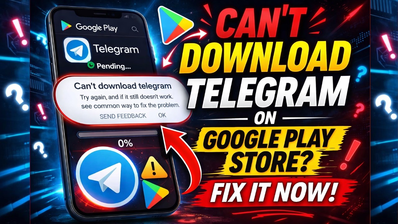 Can&rsquo;t Download Telegram on Google Play Store? FIX It Now (2026)