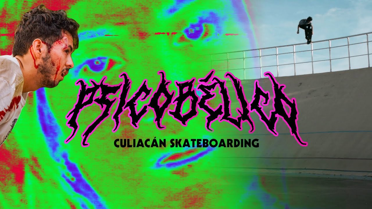 PSICOBÉLICO | Culiacan, Mexico Skateboarding | Alce Bichi