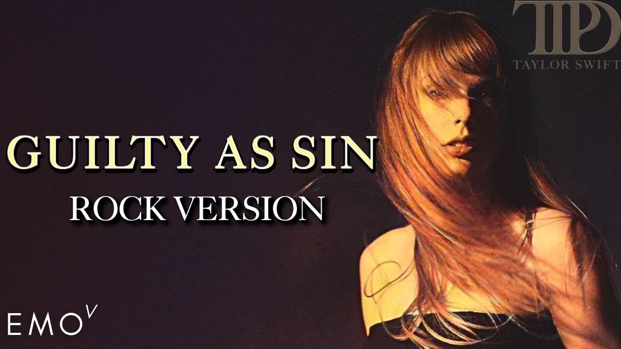 Guilty as Sin_Taylor Swift 【Rock Version】