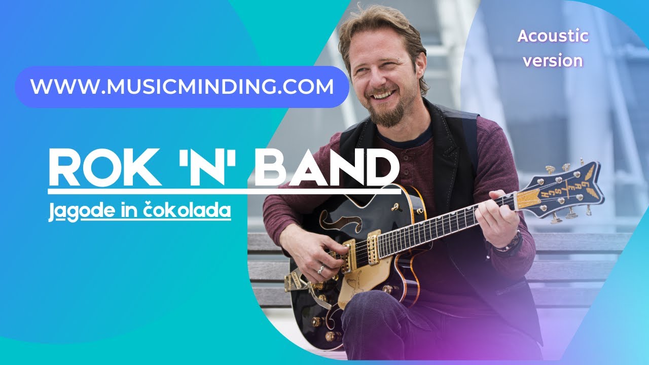 Rok’n’band - Jagode in čokolada (acoustic version tutorial)