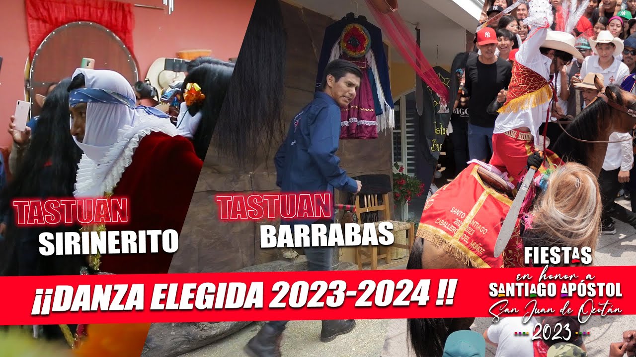 Tastuanes San Juan de Ocotán 2023 Danza Elegida Tastuan barrabas y Tastuan sirinerito