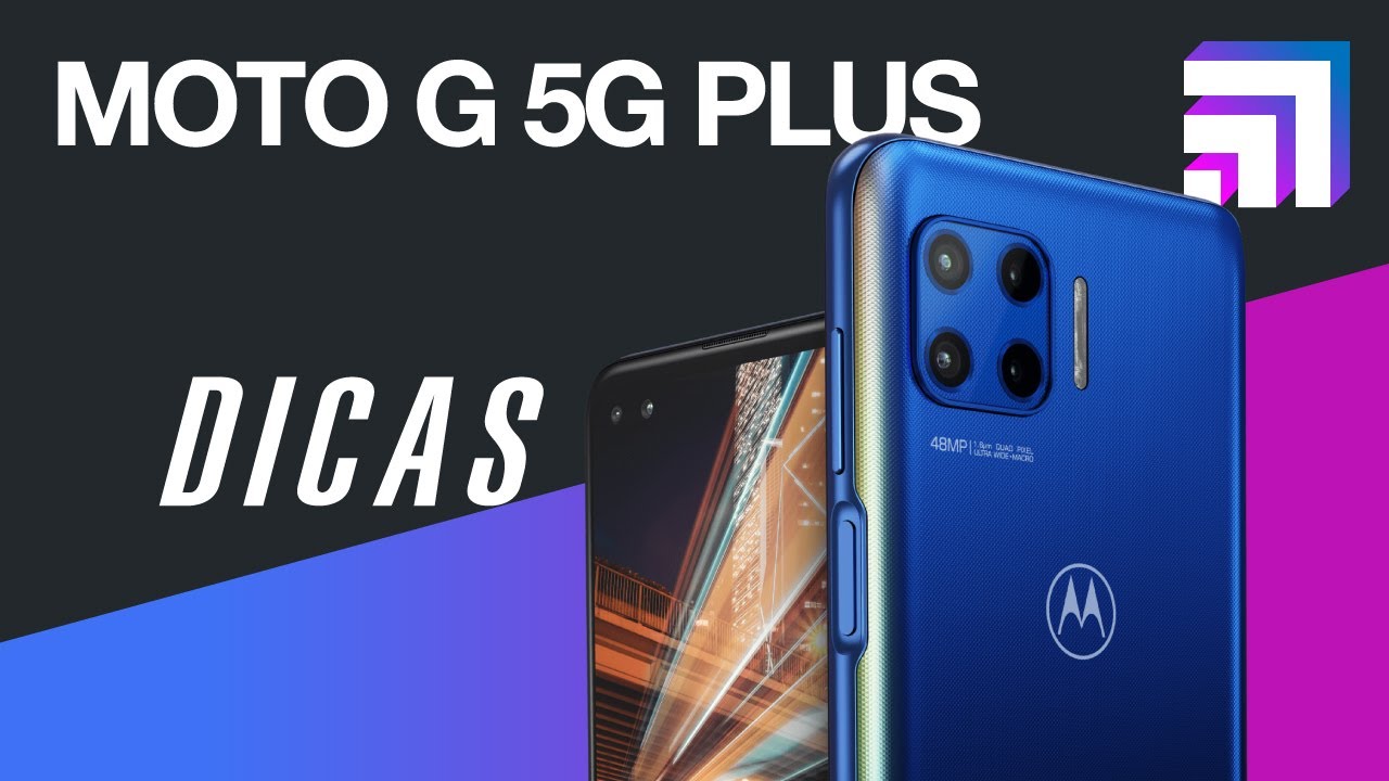 MOTO G 5G PLUS - DICAS